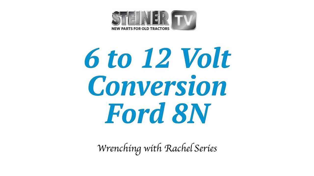 12v ford 8n 12 volt conversion wiring diagram